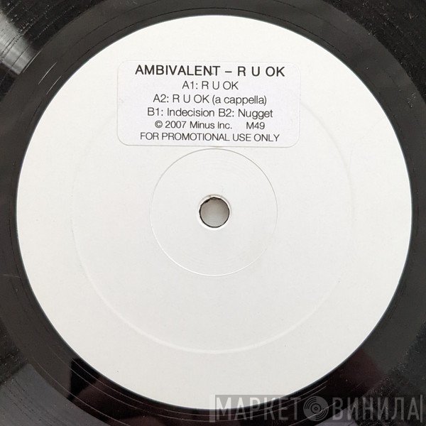 Ambivalent  - R U OK