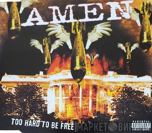 Amen  - Too Hard To Be Free