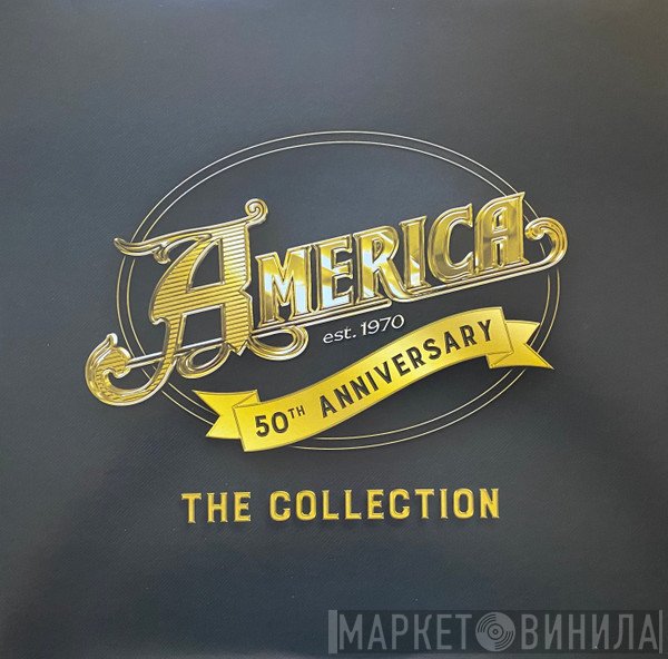 America  - 50th Anniversary (The Collection)