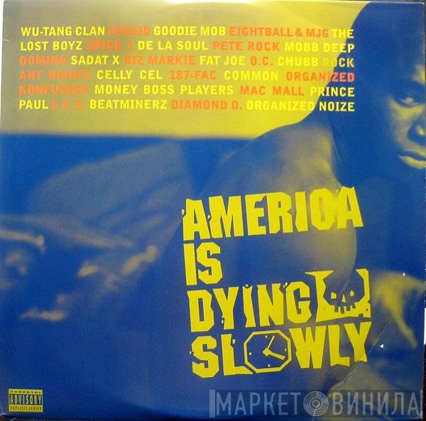  - America Is Dying Slowly