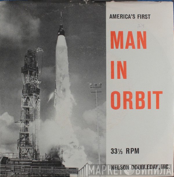  - America's First Man In Orbit