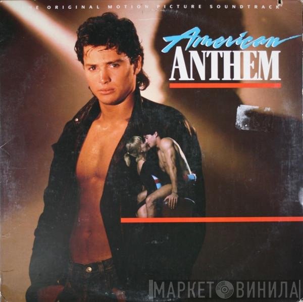  - American Anthem (Original Motion Picture Soundtrack)