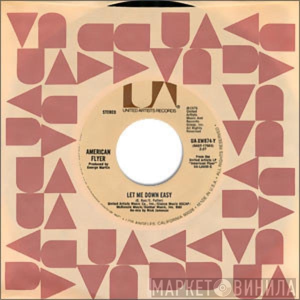 American Flyer - Let Me Down Easy