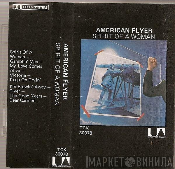 American Flyer - Spirit Of A Woman