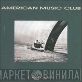 American Music Club  - California