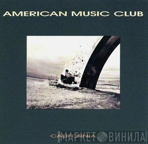 American Music Club  - California