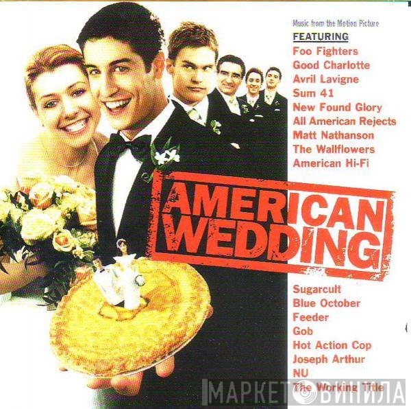  - American Pie: The Wedding - Music From The Motion Picture