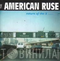 American Ruse - Return Of The X......