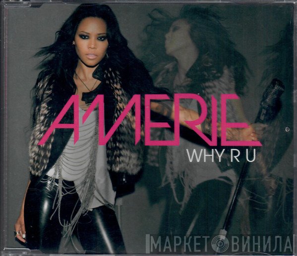 Amerie  - Why R U