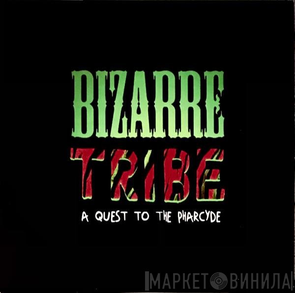 Amerigo Gazaway - Bizarre Tribe: A Quest To The Pharcyde