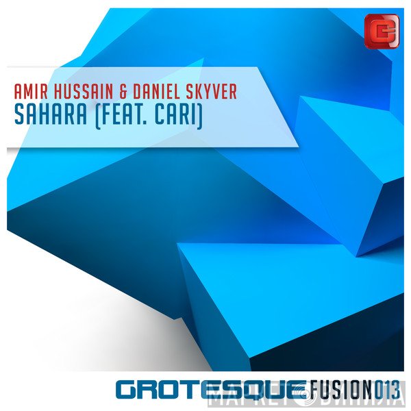 Amir Hussain & Daniel Skyver Feat. Cari   - Sahara
