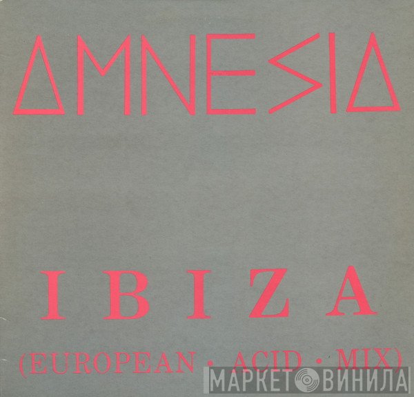Amnesia - Ibiza (European Acid Mix)