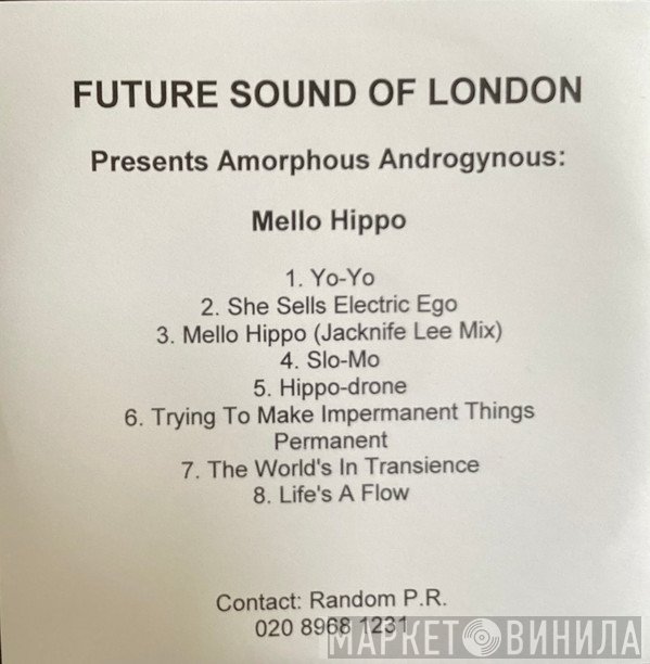 Amorphous Androgynous - Mello Hippo