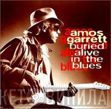 Amos Garrett - Buried Alive In The Blues