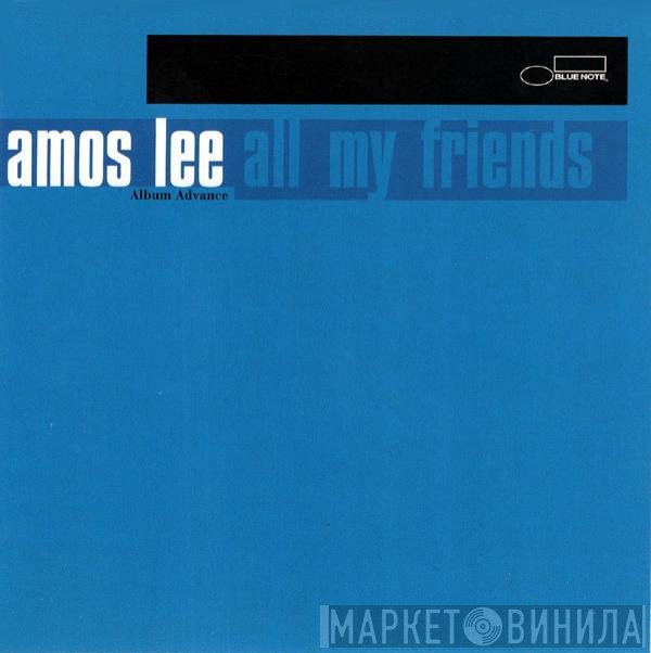 Amos Lee  - All My Friends