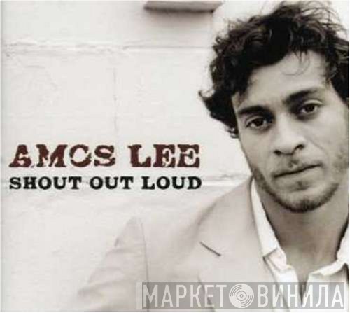 Amos Lee  - Shout Out Loud