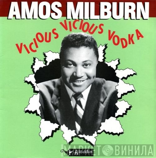 Amos Milburn - Vicious Vicious Vodka