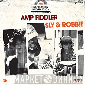 Amp Fiddler / Sly & Robbie  - Inspiration Information