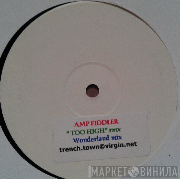 Amp Fiddler  - Too High