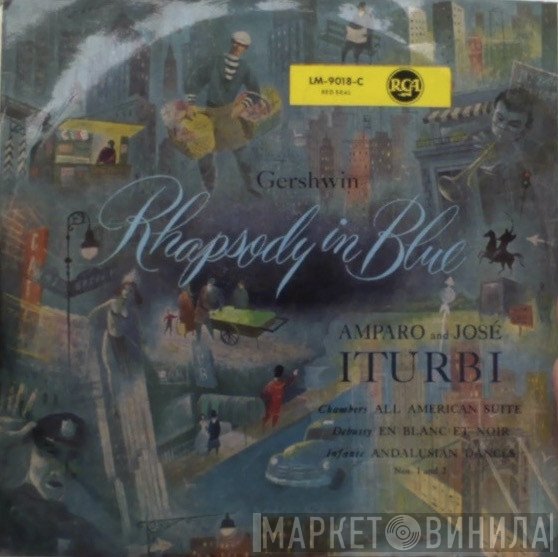 Amparo Iturbi And José Iturbi  - Gershwin In Rhapsody In Blue