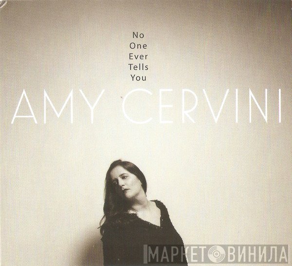 Amy Cervini - No One Ever Tells You