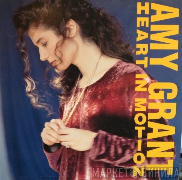 Amy Grant  - Heart In Motion