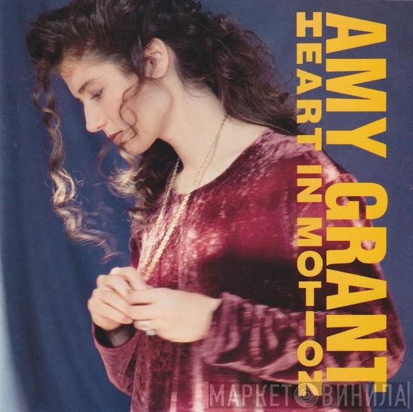 Amy Grant  - Heart In Motion