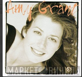 Amy Grant - House Of Love