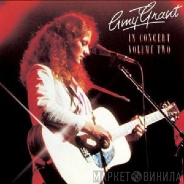 Amy Grant  - In Concert Volume Two