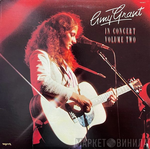 Amy Grant  - In Concert Volume Two