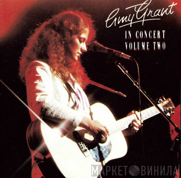 Amy Grant  - In Concert Volume Two