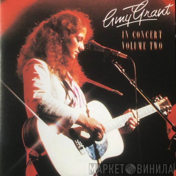 Amy Grant  - In Concert Volume Two