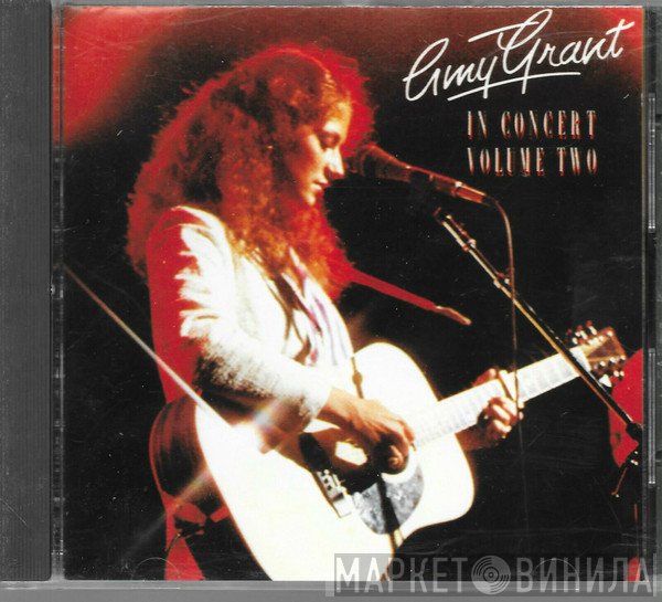 Amy Grant  - In Concert Volume Two