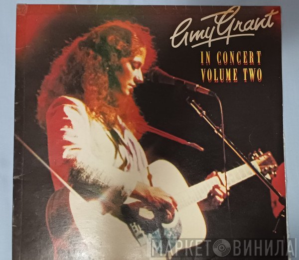 Amy Grant  - In Concert Volume Two