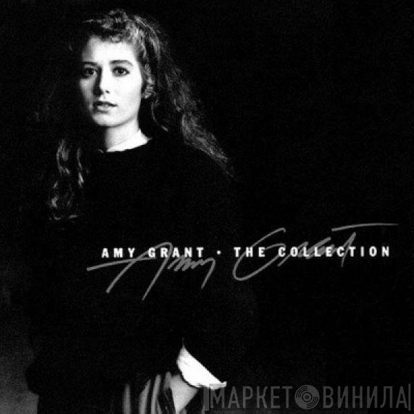 Amy Grant  - The Collection