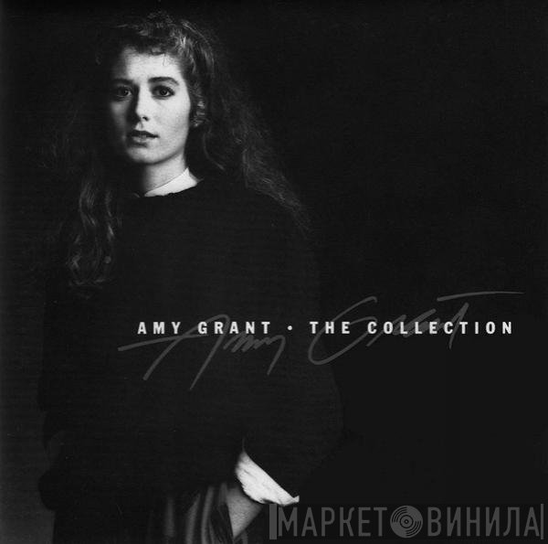 Amy Grant  - The Collection