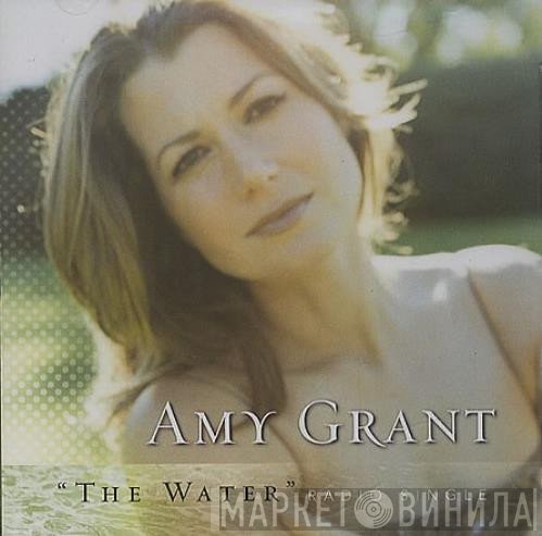 Amy Grant  - The Water