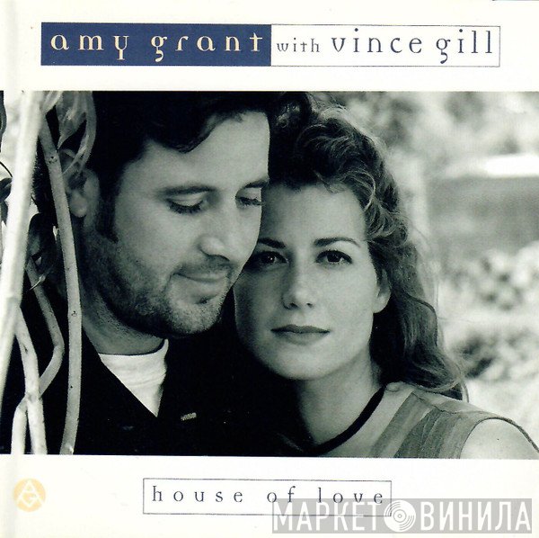 Amy Grant, Vince Gill - House Of Love