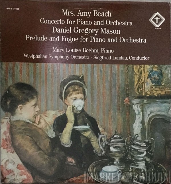 Amy Marcy Cheney Beach, Westfälisches Sinfonieorchester, Siegfried Landau, Mary Louise Boehm, Daniel Gregory Mason - Concerto For Piano And Orchestra / Prelude And Fugue For Piano And Orchestra