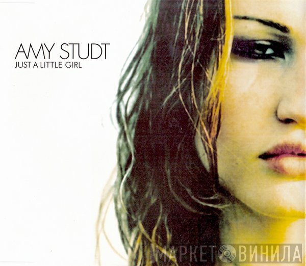 Amy Studt - Just A Little Girl