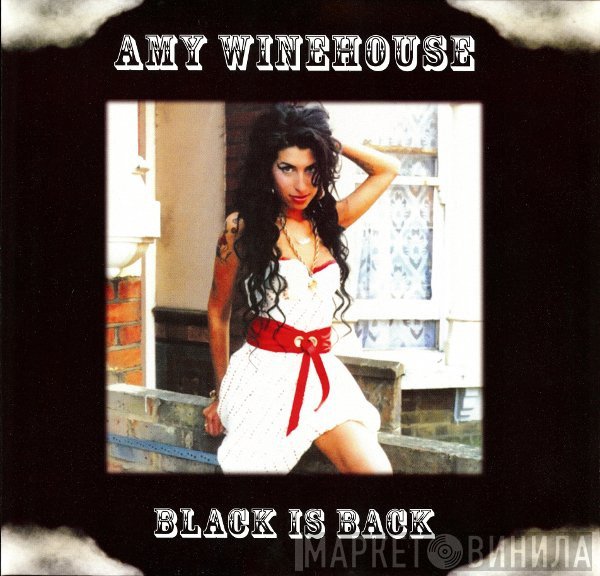 Amy Winehouse  - Black Is Back