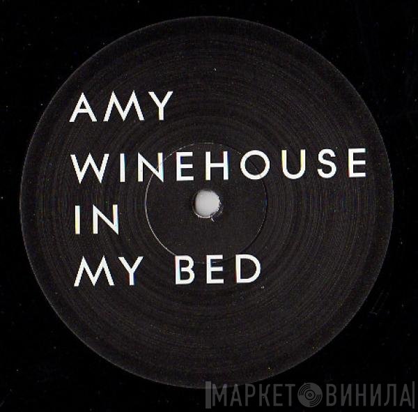 Amy Winehouse - In My Bed