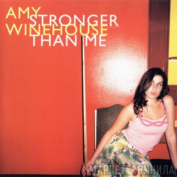 Amy Winehouse  - Stronger Than Me