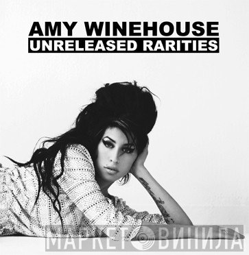 Amy Winehouse  - Unreleased Rarities