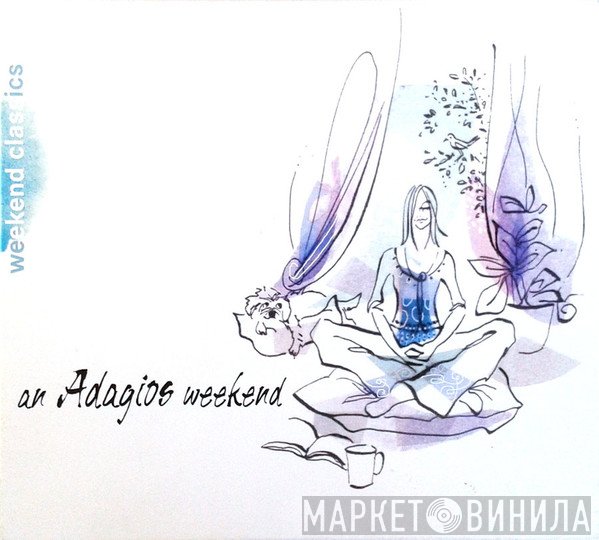  - An Adagios Weekend