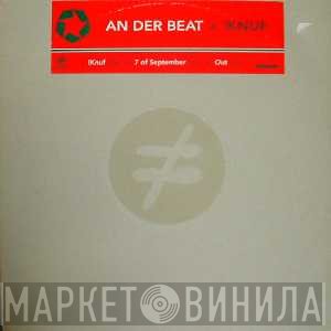 An Der Beat - !Knuf
