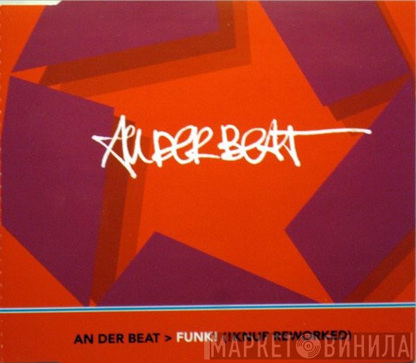 An Der Beat  - Funk! (!Knuf Reworked)