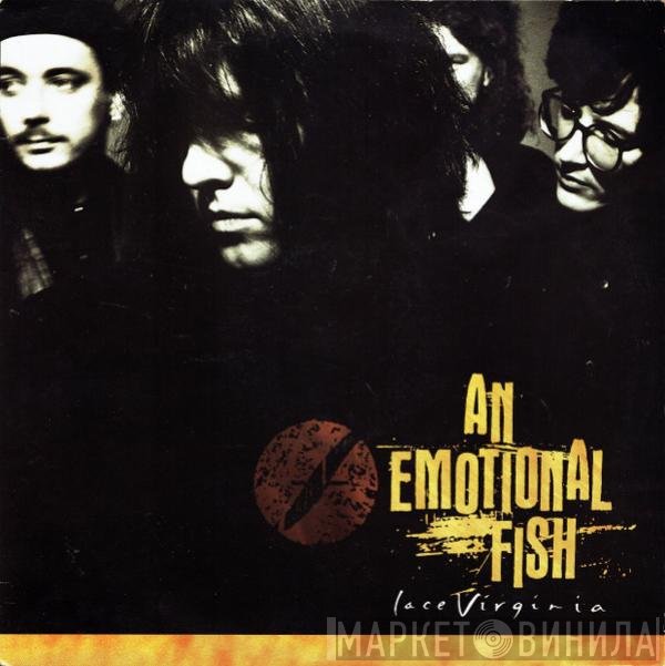 An Emotional Fish - Lace Virginia