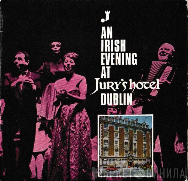  - An Irish Evening At Jury's Hotel Dublin EP