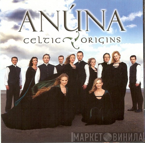 Anúna  - Celtic Origins